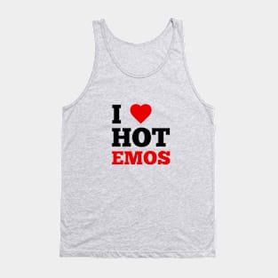 I Love Hot Emos Tank Top